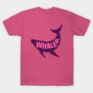 Whalep Funny Whale Pun T-Shirt